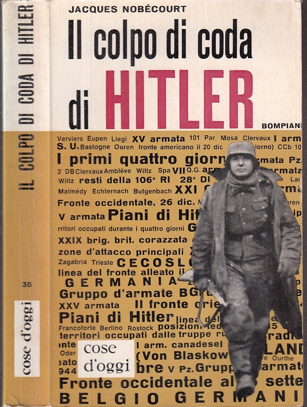 LS- IL COLPO DI CODA DI HITLER - JACQUES NOBECOURT - BOMPIANI --- 1965- B- MLT4