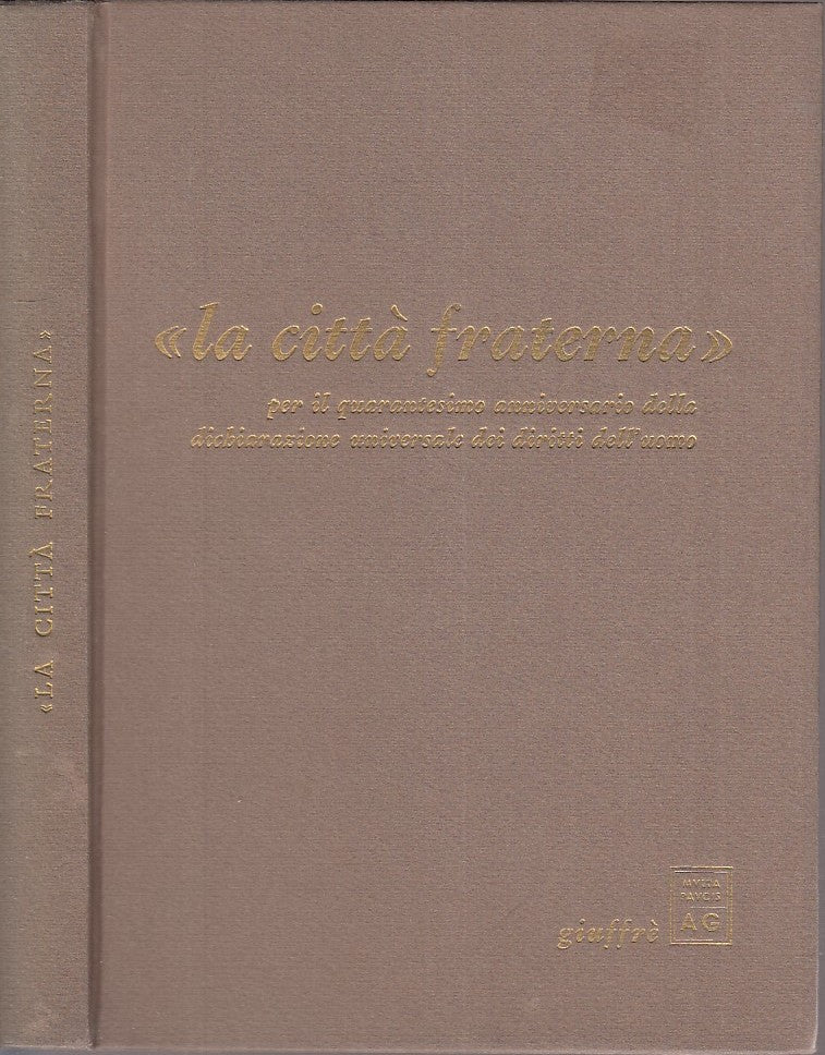 LS- LA CITTA' FRATERNA DIRITTI DELL'UOMO - SARENO - GIUFFRE' --- 1988- C- XFS62