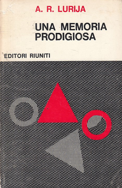 LS- UNA MEMORIA PRODIGIOSA - LURIJA - RIUNITI -- 1a ED. - 1972 - B - ZFS634