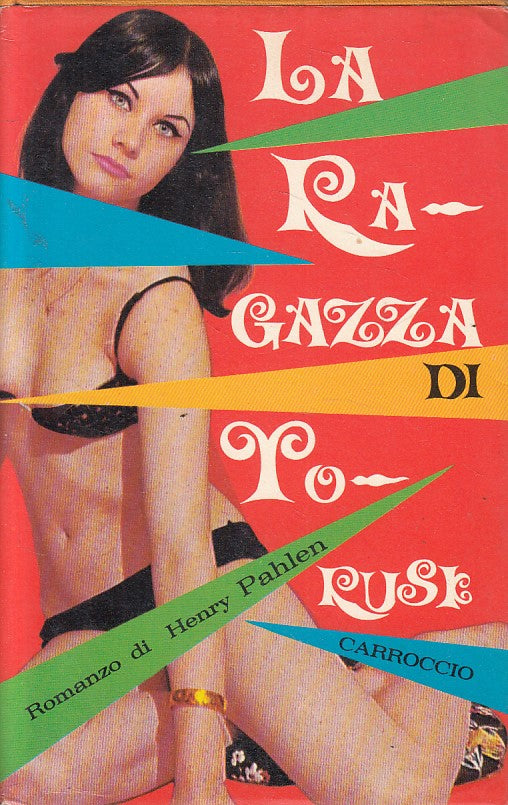 LA RAGAZZA DI TORUSK - PAHLEN - CARROCCIO - ANELLI -- 1966 - CS - ZFS187