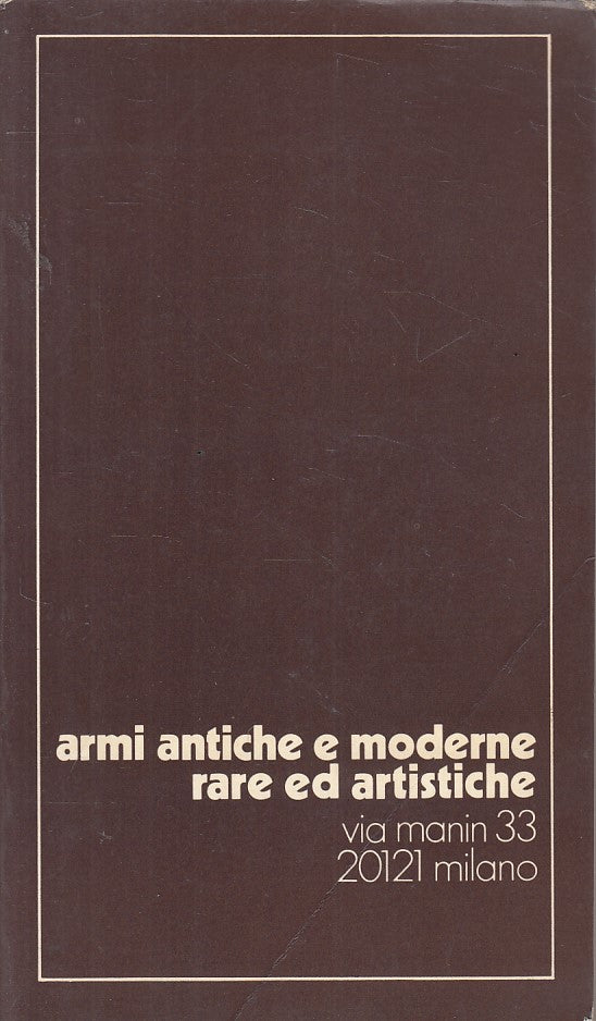 LZ- ARMI ANTICHE MODERNE RARE ARTISTICHE CATALOGO-- BOLAFFI--- 1976 - B - ZFS647