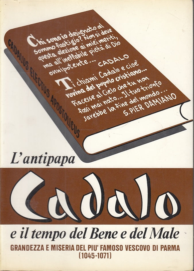 LS- L'ANTIPAPA CADALO VESCOVO PARMA TEMPO BENE MALE- GHIRARDINI---- 1984- B- WPR