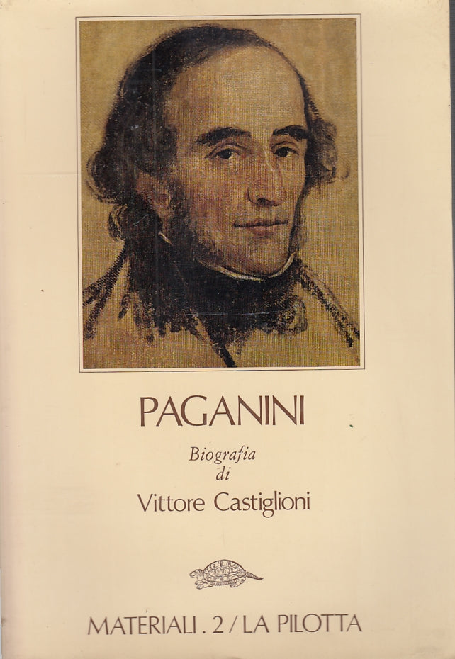 LS- BIOGRAFIA DI PAGANINI - VITTORE CASTIGLIONI - LA PILOTTA --- 1982- B- WPR319