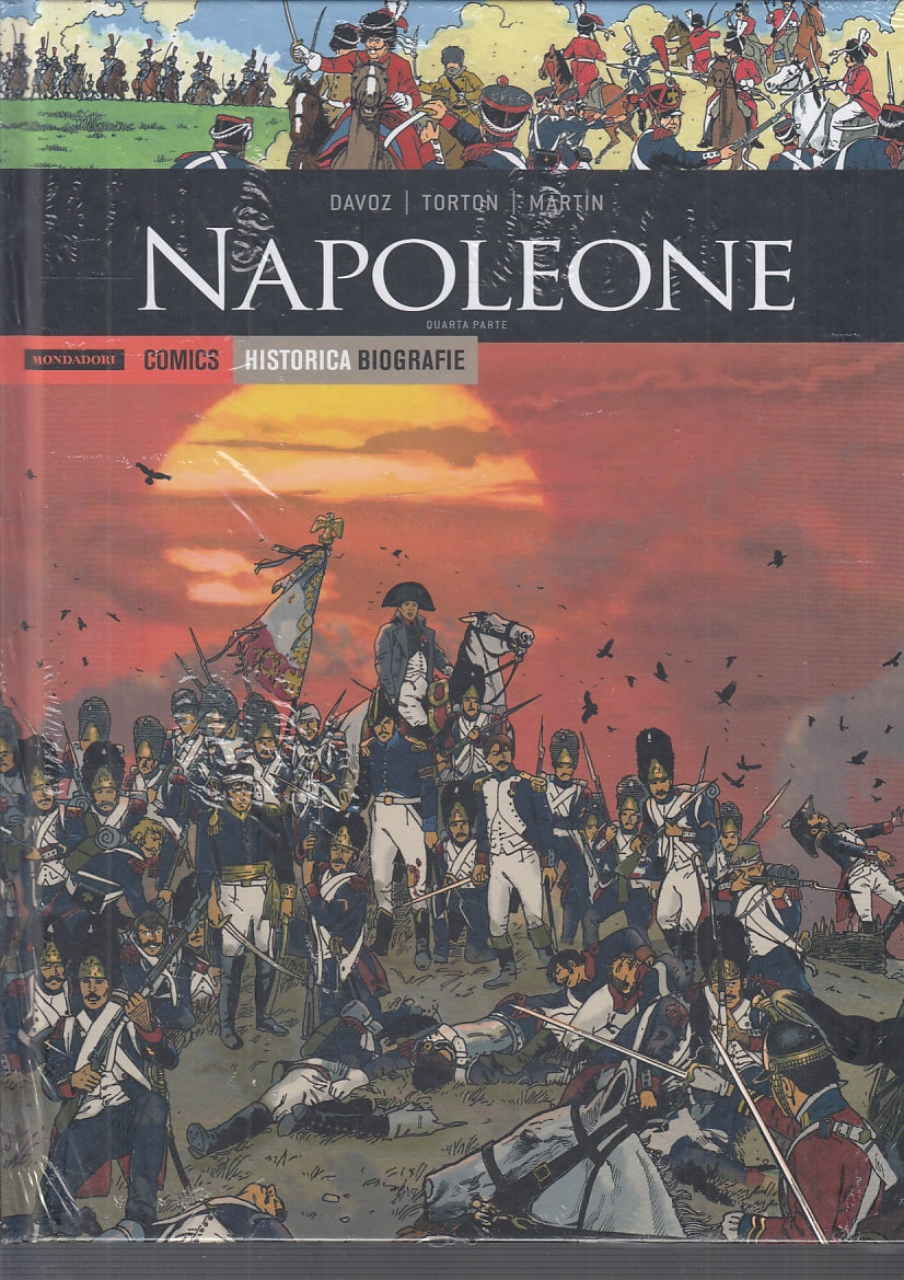 FV- HISTORICA BIOGRAFIE N.32 NAPOLEONE QUARTA PARTE-- MONDADORI COMICS- 2019 - C