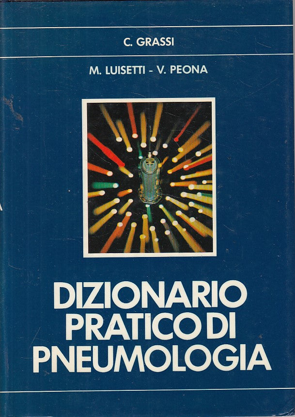LZ- DIZIONARIO PRATICO DI PNEUMOLOGIA - AA.VV. - MASSON --- 1985 - CS - ZFS648