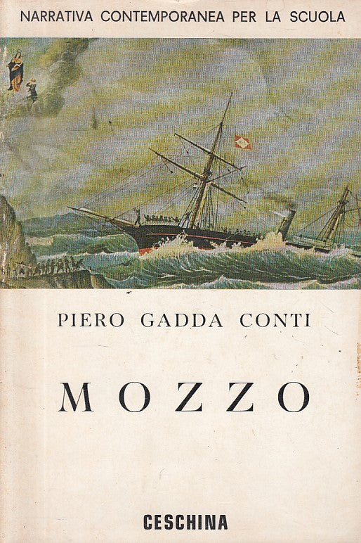 LN- MOZZO - PIER GADDA CONTI - CESCHINA - NARRATIVA SCUOLA -- 1973 - B - ZFS626