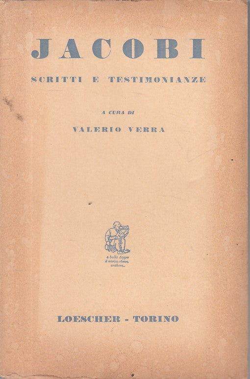 LS- JACOBI SCRITTI E TESTIMONIANZE - VERRA - LOESCHER --- 1966 - B - ZFS179