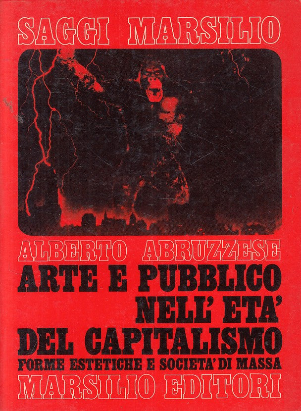 LS- ARTE E PUBBLICO ETA' CAPITALISMO - ABRUZZESE - MARSILIO --- 1976 - B - ZFS59