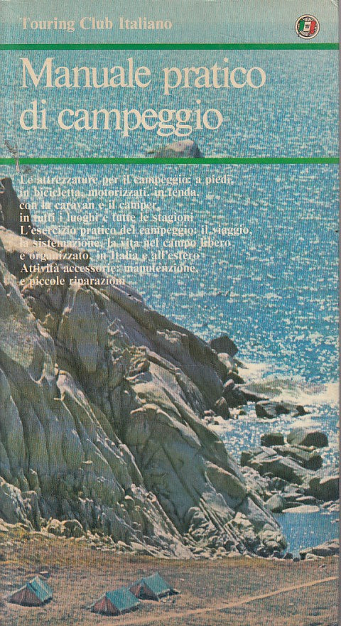 LV- MANUALE PRATICO DI CAMPEGGIO -- TCI --- 1979 - B - ZFS56