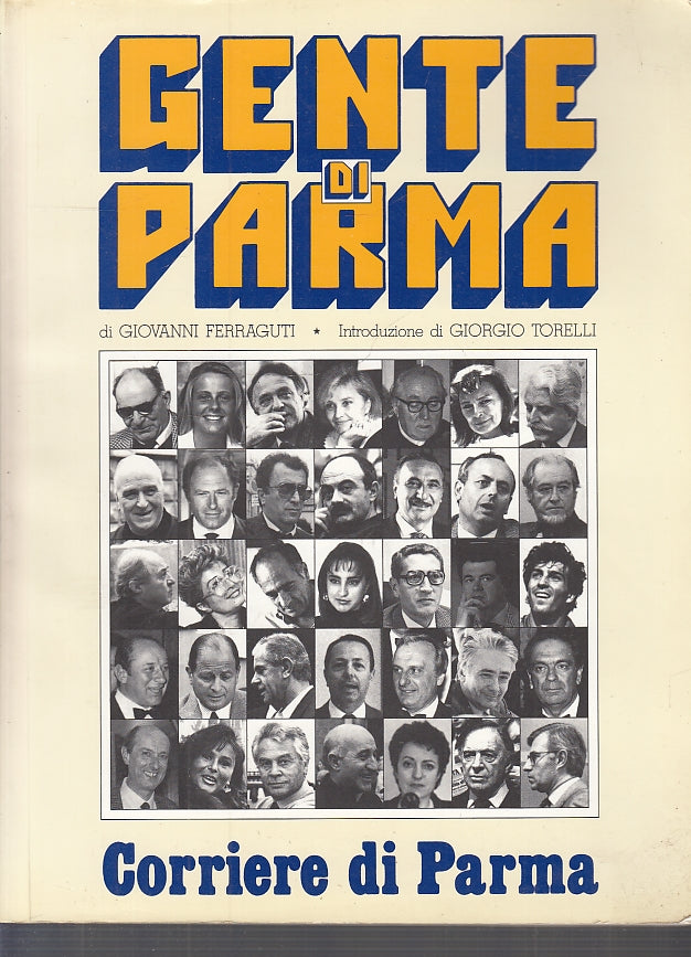 LS- GENTE DI PARMA - FERRAGUTI TORELLI - CORRIERE DI PARMA --- 1978- B- WPR