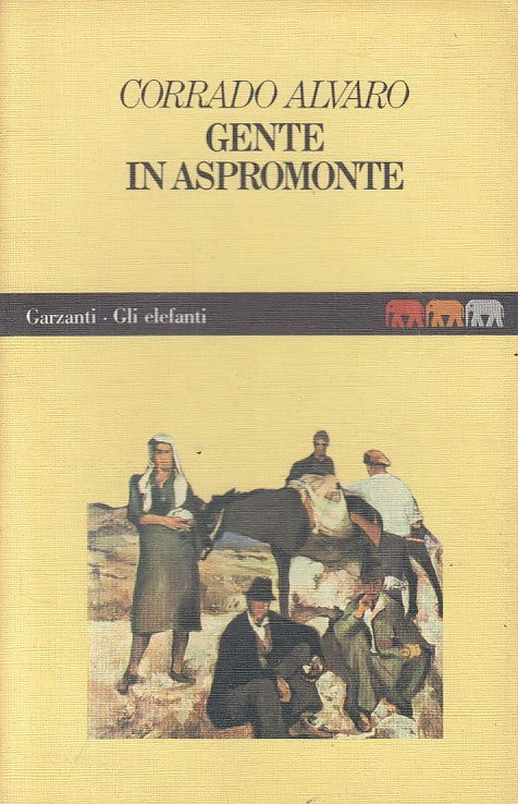 LN- GENTE IN ASPROMONTE - ALVARO - GARZANTI - ELEFANTI- 1a ED. - 1987 - B - ZFS4