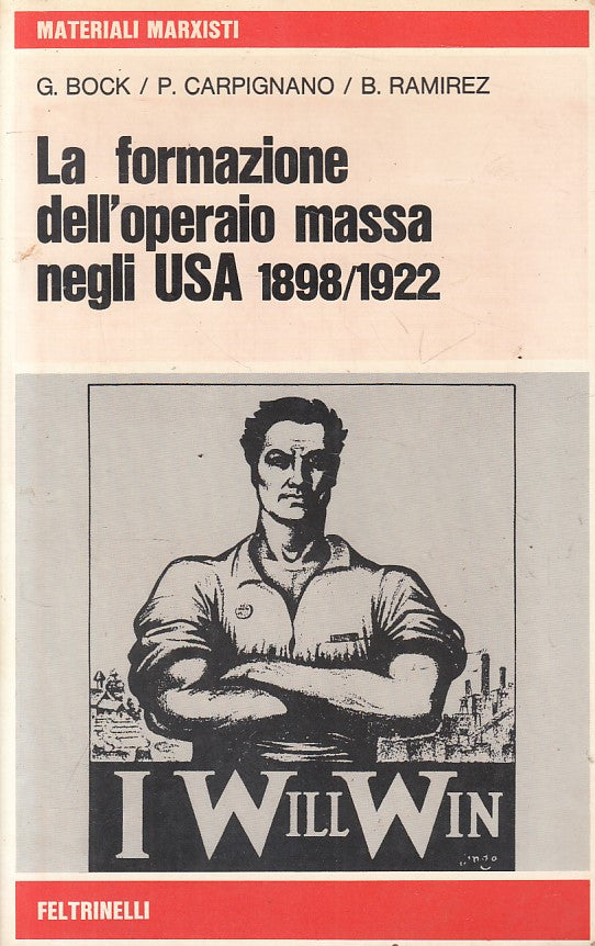 LS- FORMAZIONE OPERAIO MASSA NEGLI USA 1898/1922-- FELTRINELLI--- 1976- B- ZFS12