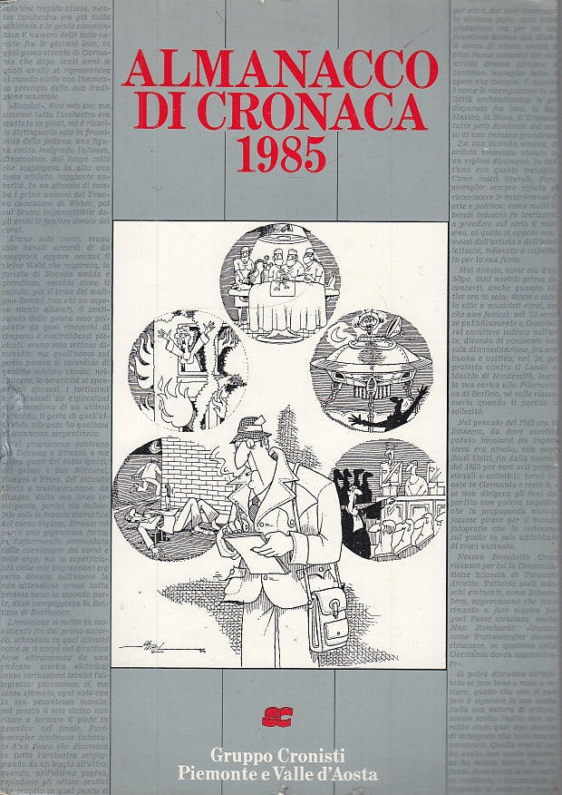 LS- ALMANACCO DI CRONACA -- CRONISTI PIEMONTE E VALLE D'AOSTA--- 1985- B- YFS678