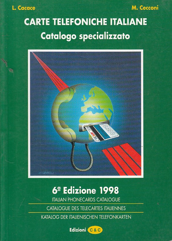 LZ- CARTE TELEFONICHE ITALIANE CATALOGO SPECIALIZZATO-- C&C--- 1998 - B - YFS629