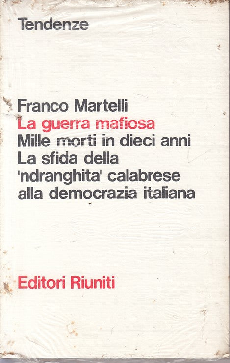 LS- LA GUERRA MAFIOSA - MARTELLI - RIUNITI - TENDENZE -- 1981 - B - YFS476