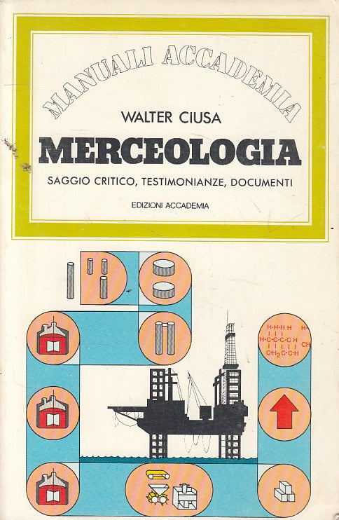LS- MERCEOLOGIA SAGGIO CRITICO - CIUSA - ACCADEMIA --- 1978 - B - YFS629