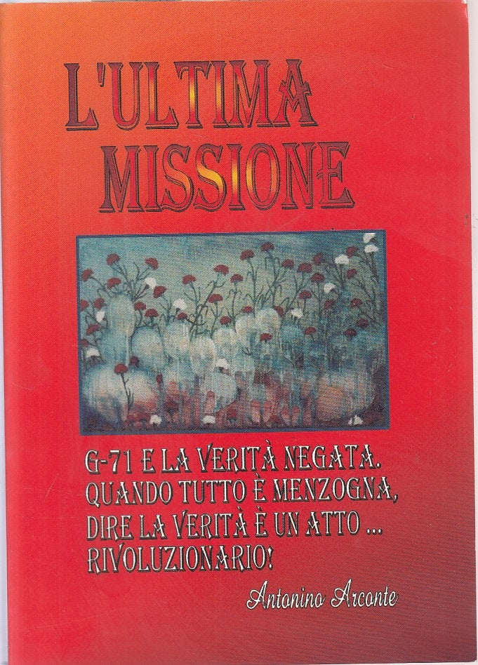 LS- L'ULTIMA MISSIONE - ARCONTE - CITTA' DEL CASTELLO --- 2006 - B - ZFS609