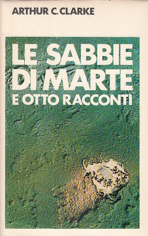 LN- LE SABBIE DI MARTE E OTTO RACCONTI - CLARKE - CDE --- 1968 - CS - ZFS3