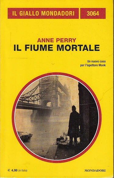 LG- GIALLI MONDADORI N.3064 IL FIUME MORTALE - ANNE PERRY ---- 2002- B- YFS