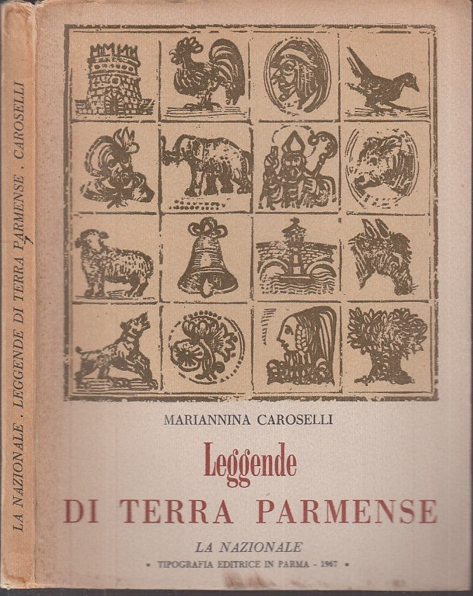LN- LEGGENDE DI TERRA PARMENSE- MARIANNA CAROSELLI- LA NAZIONALE--- 1967- B- WPR