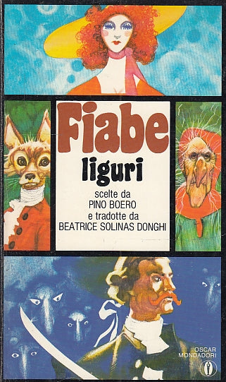 LN- FIABE LIGURI- BOERO SOLINAS DONGHI- MONDADORI- OSCAR- 1a ED.- 1982- B-ZFS178