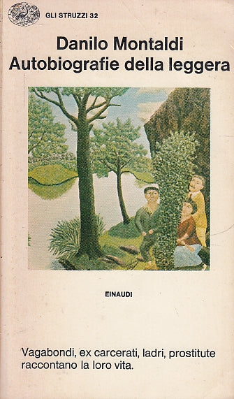 LN- AUTOBIOGRAFIE DELLA LEGGERA - MONTALDI - EINAUDI - STRUZZI-- 1978- B- ZFS178
