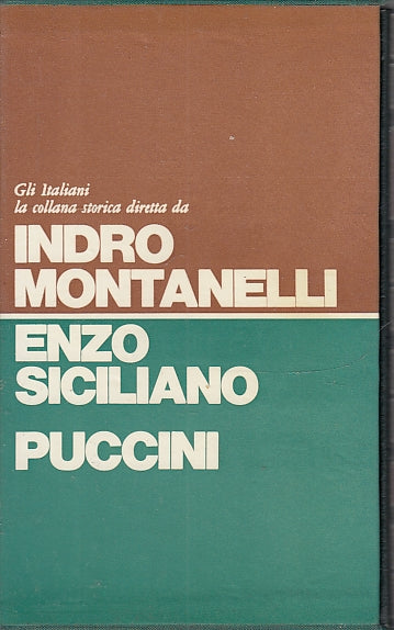 LS- PUCCINI - ENZO SICILIANO- RIZZOLI- GLI ITALIANI MONTANELLI-- 1976- C- ZFS178