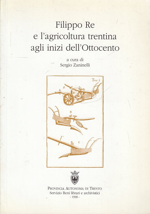 LS- FILIPPO RE E L'AGRICOLTURA TRENTINA INIZI OTTOCENTO ----- 1998- B- ZFS397