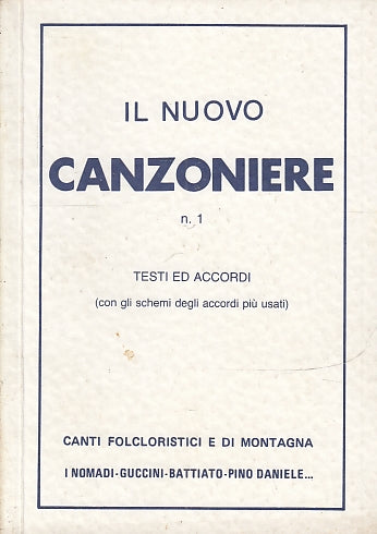 LZ- IL NUOVO CANZONIERE 1 CANTI FOLCLORISTICI E DI MONTAGNA----- 1988- B- ZFS223