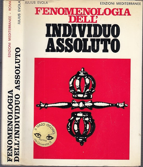 LZ- FENOMENOLOGIA DELL'INDIVIDUO ASSOLUTO- EVOLA- MEDITERRANEE--- 1974- BS-XFS63