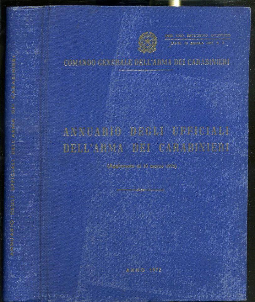 LZ- ANNUARIO DEGLI UFFICIALI DELL'ARMA DEI CARABINIERI ----- 1972- C- XFS64