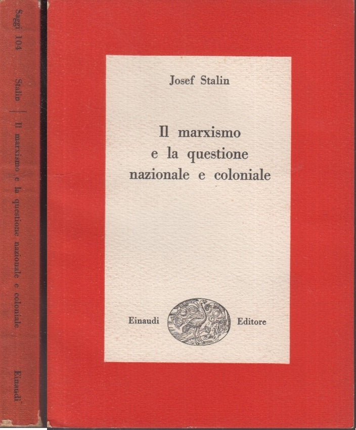 LS- MARXISMO E QUESTIONE NAZIONALE COLONIALE - STALIN- EINAUDI--- 1949- B- XFS24