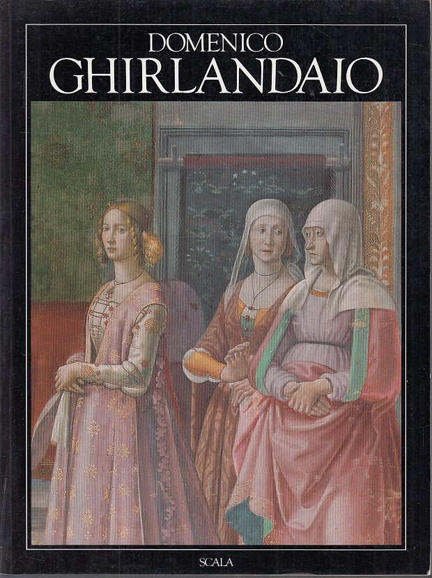 LT- DOMENICO GHIRLANDAIO - MICHELETTI - SCALA - GRANDI MAESTRI-- 1999- B- YFS542