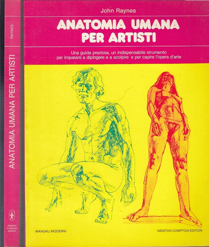 LT- ANATOMIA UMANA PER ARTISTI- RAYNES- NEWTON- MANUALI MODERNI-- 1981- B-YFS129