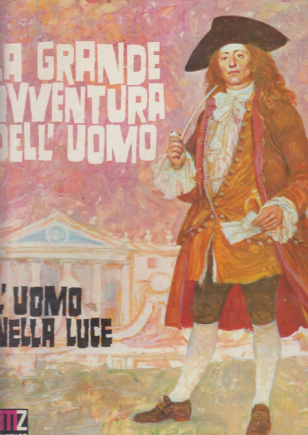 LB- LA GRANDE AVVENTURA DELL'UOMO 6 L'UOMO NELLA LUCE -- AMZ--- 1973- CS- YFS503