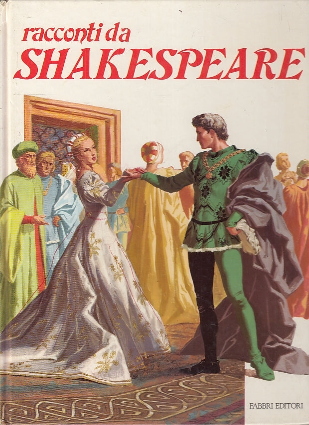 LB- RACCONTI DA SHAKESPEARE - GUARNIERI - FABBRI -- 1a ED. - 1984- C- YFS286