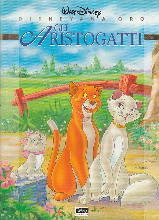 LB- GLI ARISTOGATTI -- DISNEY LIBRI - DISNEYANA ORO -- 1999 - CS - YFS286