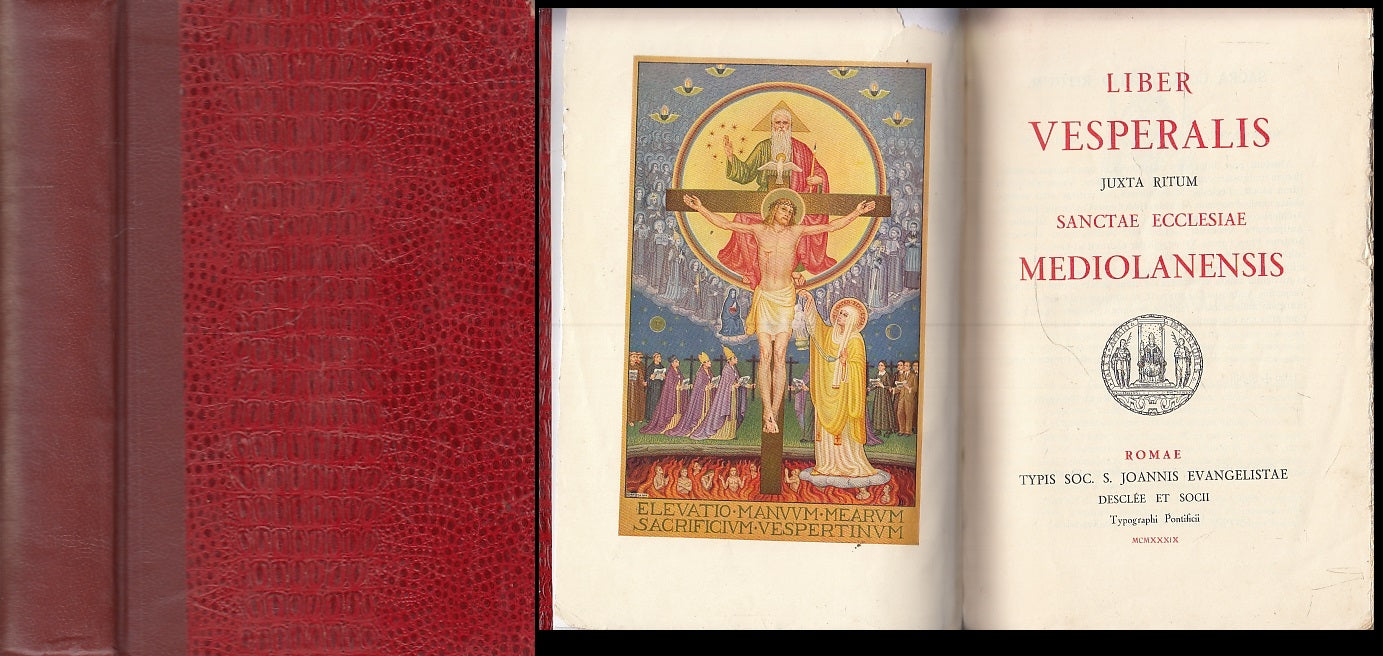 LD- LIBER VERSPERALI RITUM SANCTAE ECCLESIAE MEDIOLANENSIS----- 1939- C- XFS42