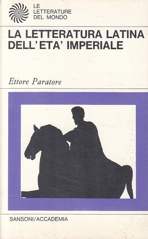LS- LA LETTERATURA LATINA ETA' IMPERIALE- PARATORE- SANSONI --- 1969 - B - ZFS19