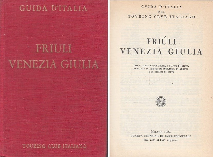 LV- GUIDA D'ITALIA FRIULI VENEZIA GIULIA -- TCI --- 1963 - C - ZFS19