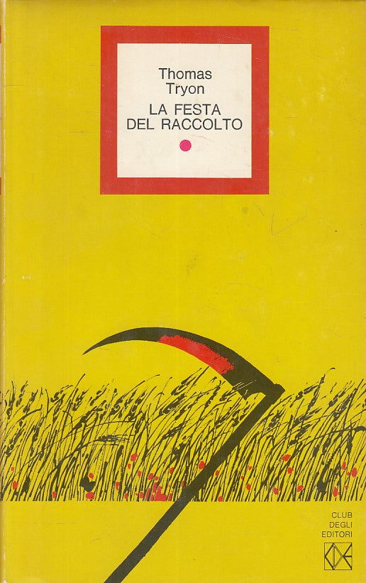 LN- LE FESTA DEL RACCOLTO - TRYON - CDE - LIBRO AL MESE -- 1974 - CS - YFS419