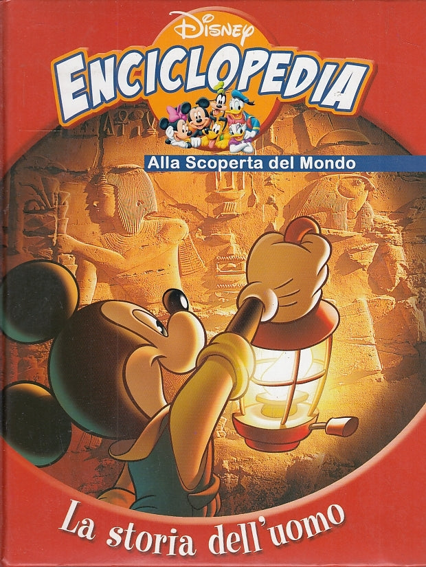 LB- ENCICLOPEDIA DISNEY SCOPERTA DEL MONDO STORIA DELL'UOMO ----- 2005- C-ZFS587