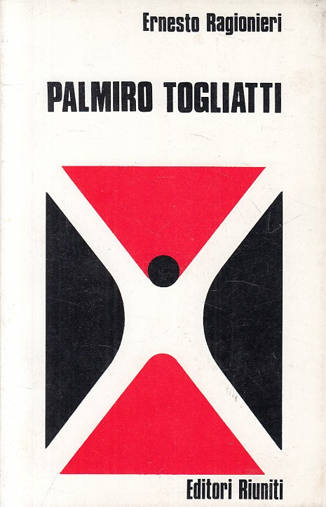 LS- PALMIRO TOGLIATTI - RAGIONERI - RIUNITI -- 1a ED. - 1973 - B - YFS564