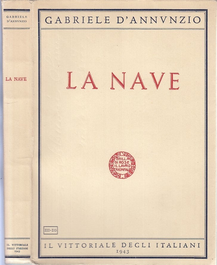 LS- LA NAVE- GABRIELE D'ANNUNZIO- IL VITTORIALE DEGLI ITALIANI--- 1943- B- XFS35
