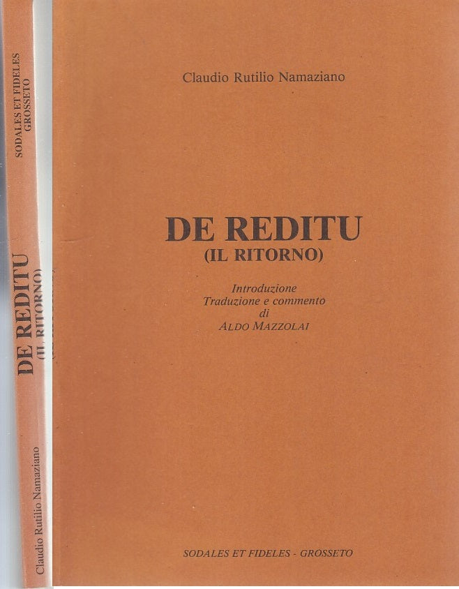 LN- DE REDITU IL RITORNO- RUTILIO NAMAZIANO- SODALES ET FIDELES--- 1991- B-XFS35