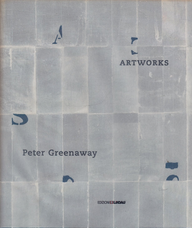 LT- ARTWORKS CATALOGO MOSTRA PARMA- PETER GREENAWAY - LINDAU --- 2000- BS- YFS83