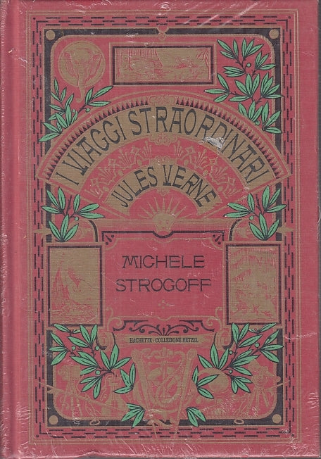 LB- I VIAGGI STRAORDINARI MICHELE STROGOFF - VERNE - HACHETTE --- 2001- C- XFS4