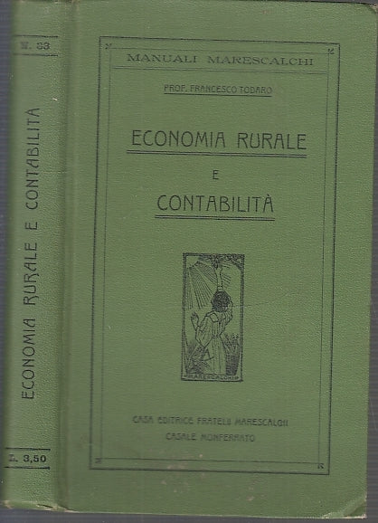 LH- ECONOMIA RURALE E CONTABILITA'- TODARO- MARESCALCHI- MANUALI-- 1882- C-XFS22