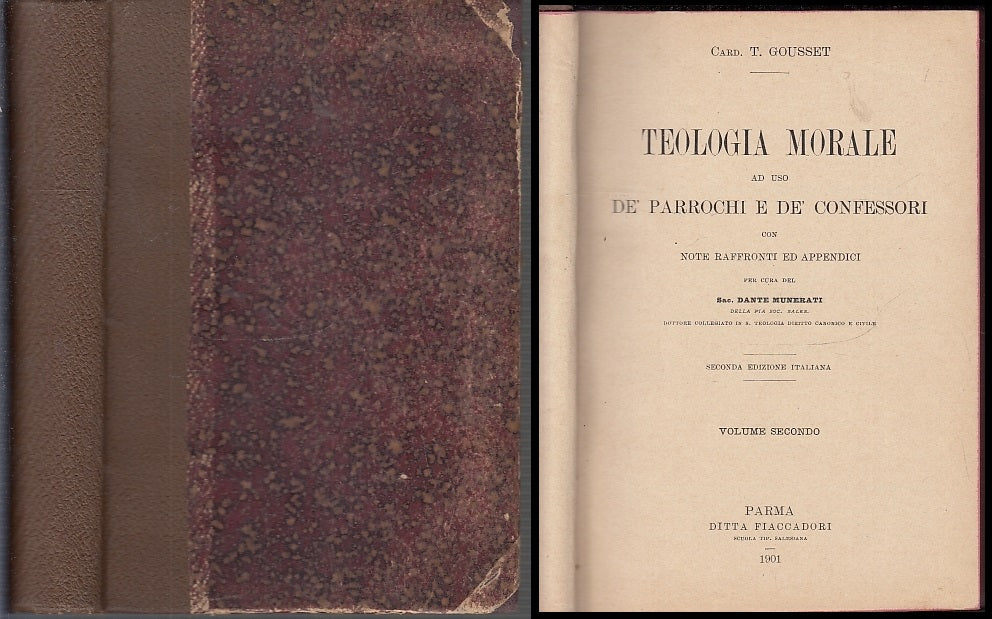LD- TEOLOGIA MORALE VOLUME SECONDO - GOUSSET- FIACCADORI PARMA--- 1901- C- XFS22