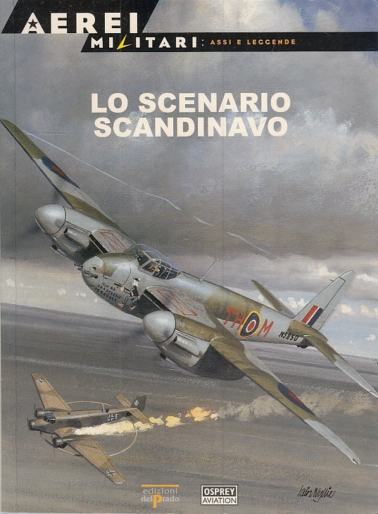 LM- AEREI MILITARI 19 LO SCENARIO SCANDINAVO -- DEL PRADO --- 2000 - B - YFS309